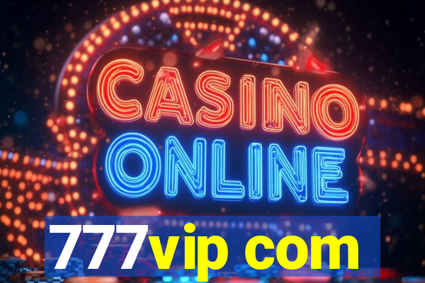 777vip com